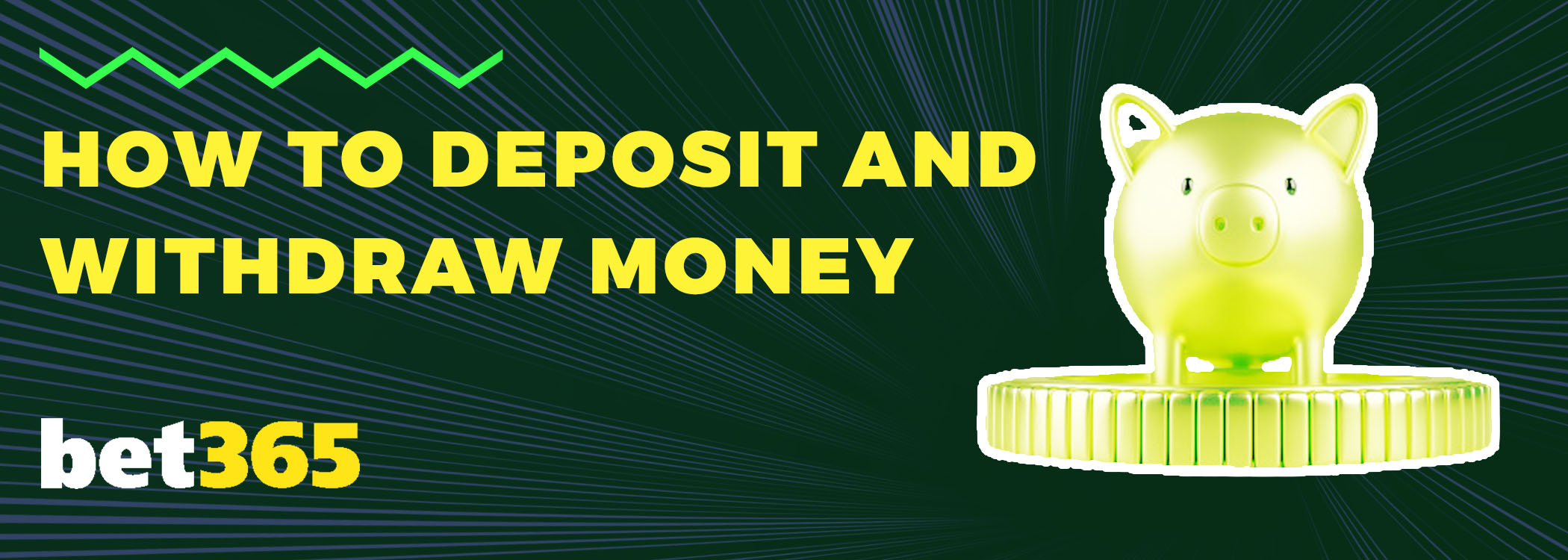 How to deposit and withdraw money at Bet365