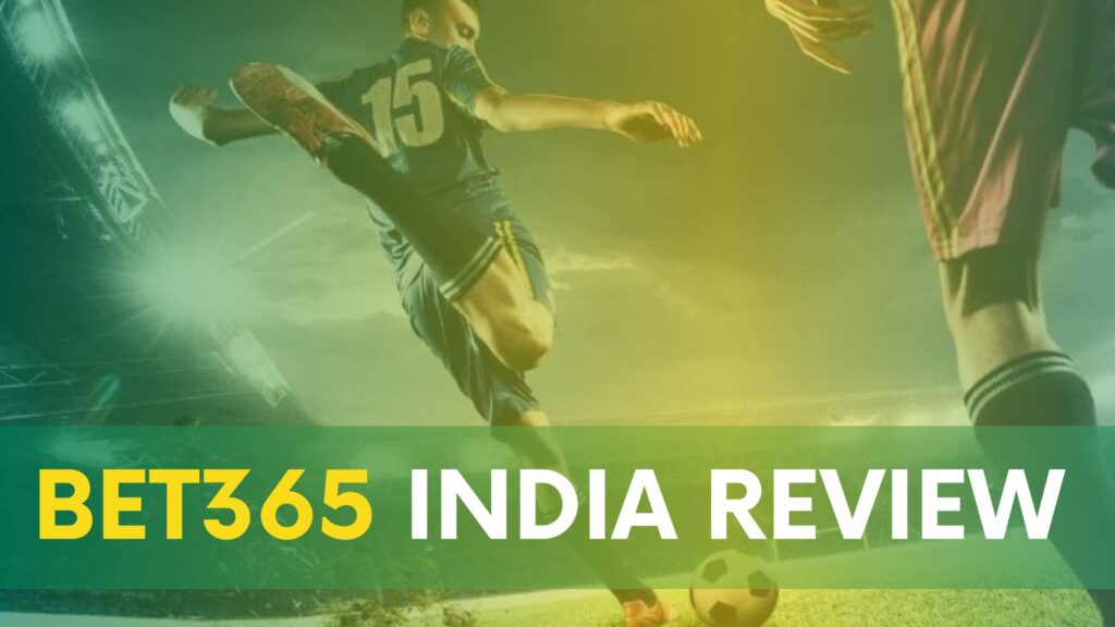 Bet365 Site India Review